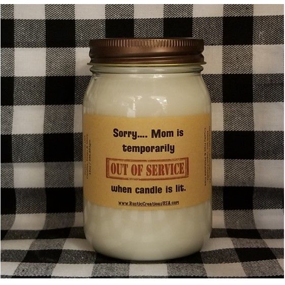 Mom Out Of Service Candle