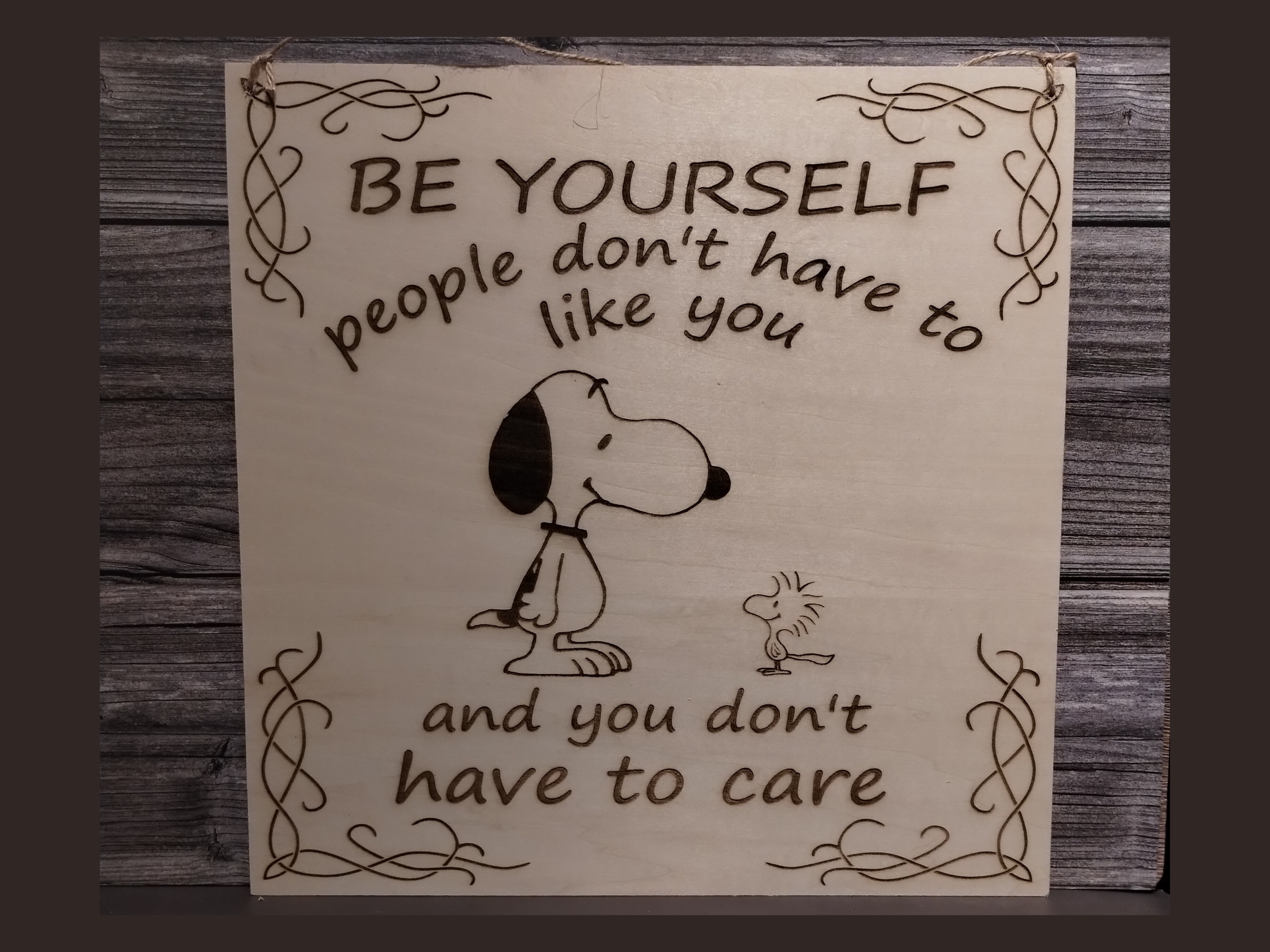 Be yourself…Snoopy Sign (Local Pickup Only)